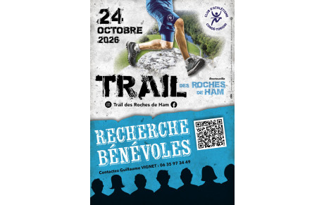 TRAIL DES ROCHES DE HAM 2026 - recherche benevoles